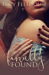Finally Found - Lucy Felthouse - E-Book