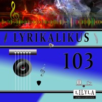 Lyrikalikus 103 - Annette von Droste-Hülshoff - Hörbuch