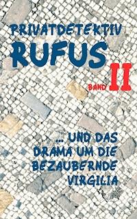 Privatdetektiv Rufus II - M.G. Scultetus - E-Book