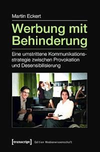 Werbung mit Behinderung - Martin Eckert - E-Book