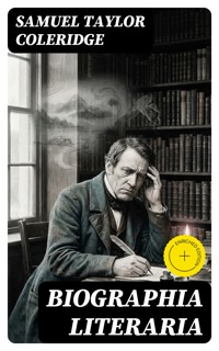 Biographia Literaria - Samuel Taylor Coleridge - E-Book