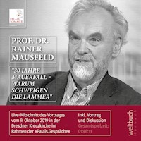 Prof. Dr. Rainer Mausfeld: "30 Jahre Mauerfall – Warum schweigen die Lämmer" - Rainer Mausfeld - Hörbuch