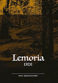 Lemoria - Stephanie Anna Walch - E-Book