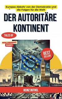 Der autoritäre Kontinent - Heinz Duthel - E-Book