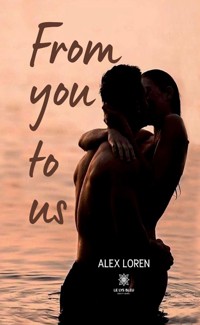 From you to us - Alex Loren - E-Book