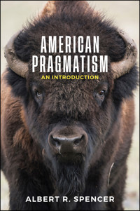 American Pragmatism - Albert R. Spencer - E-Book