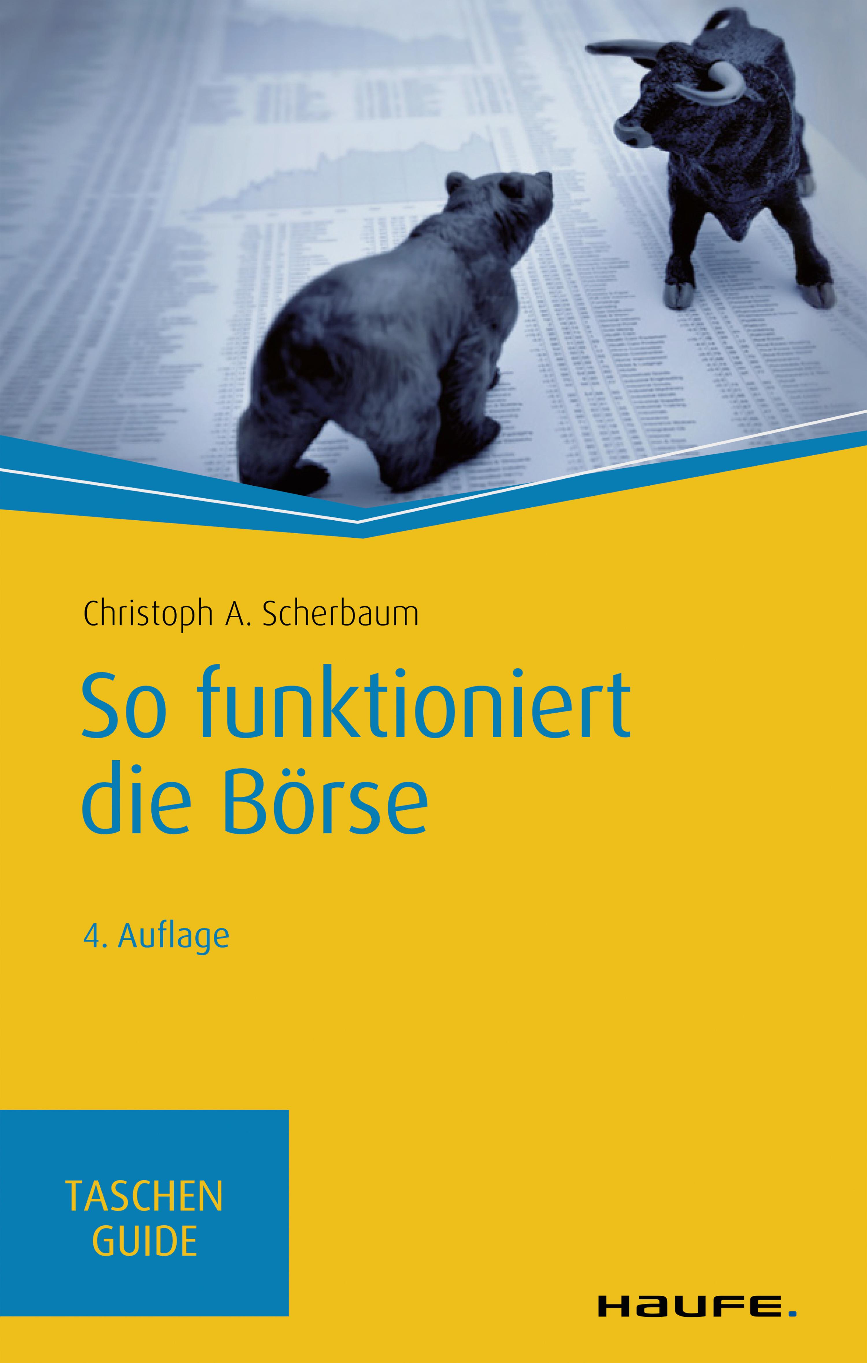 So funktioniert die Börse - Christoph A. Scherbaum - E-Book