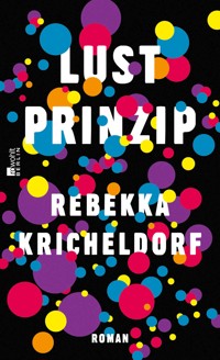 Lustprinzip - Rebekka Kricheldorf - E-Book
