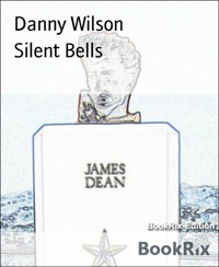 Silent Bells - Danny Wilson - E-Book