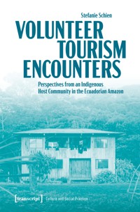 Volunteer Tourism Encounters - Stefanie Schien - E-Book