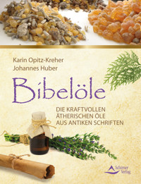 Bibelöle - Karin/Huber, Johannes Opitz-Kreher - E-Book