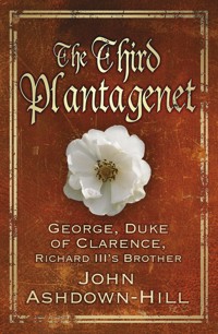 The Third Plantagenet - John Ashdown-Hill - E-Book