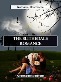 The Blithedale Romance - Nathaniel Hawthorne - E-Book