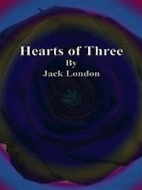 Hearts of Three - Jack  London - E-Book