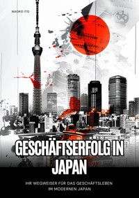 Geschäftserfolg in Japan - Naoko Ito - E-Book