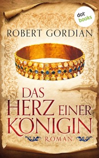 Das Herz einer Königin - Robert Gordian - E-Book