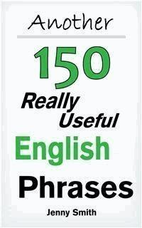 Another Really Useful English Phrases - Jenny Smith - E-Book