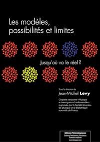 Les modèles, possibilités et limites - Jean-Michel Levy - E-Book