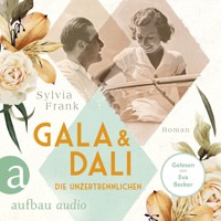 Gala und Dalí - Die Unzertrennlichen - Berühmte Paare - große Geschichten, Band 1 (Gekürzt) - Sylvia Frank - Hörbuch