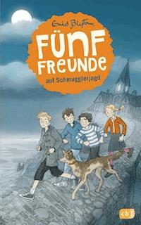 Fünf Freunde auf Schmugglerjagd - Enid Blyton - E-Book