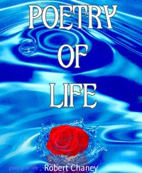 poetry of life - Robert Chaney - E-Book