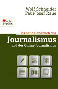 Das neue Handbuch des Journalismus und des Online-Journalismus - Wolf Schneider - E-Book
