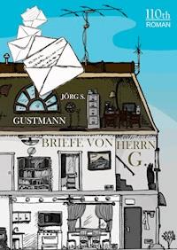 Briefe von Herrn G. - Jörg S. Gustmann - E-Book
