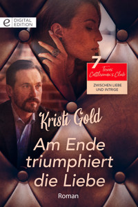 Am Ende triumphiert die Liebe - Kristi Gold - E-Book