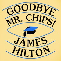 Goodbye, Mr Chips - James Hilton - Hörbuch