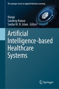 Artificial Intelligence-based Healthcare Systems -  - E-Book
