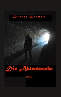 Die Aktentasche - Dieter Kermas - E-Book