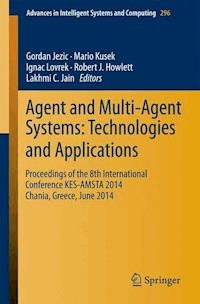 Agent and Multi-Agent Systems: Technologies and Applications -  - E-Book