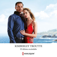 El último escándalo - Kimberley Troutte - Hörbuch