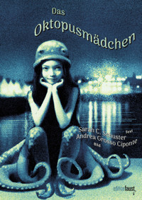 Das Oktopusmädchen - Sarah C. Schuster - E-Book