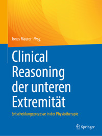Clinical Reasoning der unteren Extremität -  - E-Book