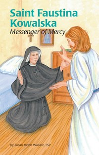 Saint Faustina Kowalska - Susan Helen - E-Book