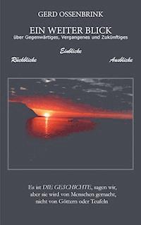 Ein weiter Blick - Gerd Ossenbrink - E-Book