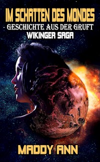 Im Schatten des Mondes - Maddy Ann - E-Book