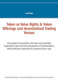 Les Tokens comme Droits de Valeur & Offres de Tokens et Centres Commerciaux Décentralisés - Josef Bergt - E-Book