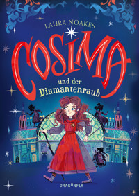 Cosima und der Diamantenraub - Laura Noakes - E-Book