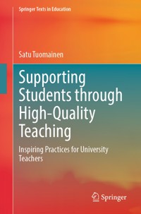 Supporting Students through High-Quality Teaching - Satu Tuomainen - E-Book