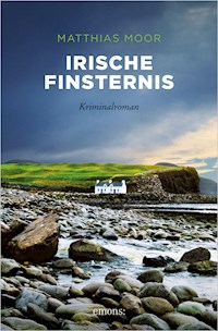 Irische Finsternis - Matthias Moor - E-Book