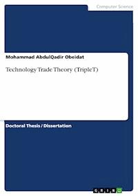 Technology Trade Theory (TripleT) - Mohammad AbdulQadir Obeidat - E-Book