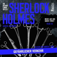 Sherlock Holmes: Gefährlicher Verkehr (Neues aus der Baker Street, Folge 19) - Sir Arthur Conan Doyle - Hörbuch