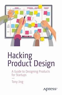 Hacking Product Design - Tony Jing - E-Book