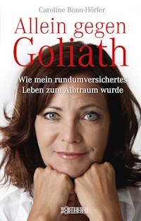 Allein gegen Goliath - Caroline Bono-Hörler - E-Book