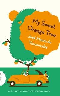 My Sweet Orange Tree - José Mauro de Vasconcelos - E-Book