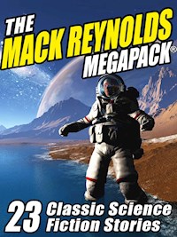 The Mack Reynolds MEGAPACK® - Mack Reynolds - E-Book