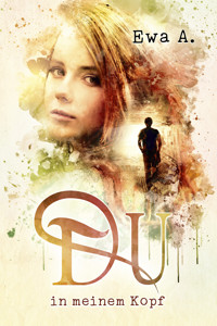 Du in meinem Kopf - Ewa A. - E-Book