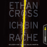 Ich bin die Rache - Ein Shepherd Thriller 6 (Gekürzt) - Ethan Cross - Hörbuch